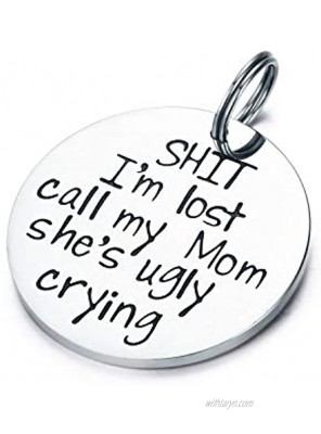 Dabihu Funny Pet Tag,Funny Dog Tag,Puppy Pet ID Tags for Dog Cats Owner or Dog Lover Sht I'm Lost Call My Mom She's Ugly Crying Stainless Steel Dog Collar Tag,Stainless Steel Pet Tags