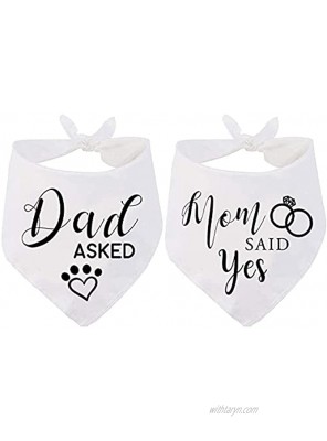Dad Asked and Mom Said Yes Dog Bandana Wedding Engagement Photos Bridal Shower Gift Pet Accessories for Dog Lovers Maid of Honor Wedding Dog Bandana Pack of 2